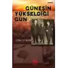 Güneşin Yükseldiği Gün