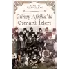 Güney Afrika’da Osmanlı İzleri