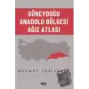 Güneydoğu Anadolu Bölgesi Ağız Atlası