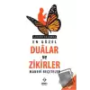 Günlük Yaşamda En Güzel Dualar ve Zikirler Manevi Reçeteler