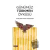 Günümüz Türkmen Öyküsü