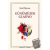 Günümüzde Gladyo