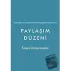 Gününden Emin Yarınından Endişesiz Bir Toplum İçin Paylaşım Düzeni