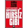 Güpegündüz Hırsız Gibi