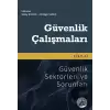 Güvenlik Çalışmaları Cilt II - Güvenlik Sektörleri ve Sorunları