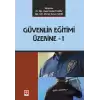 Güvenlik Eğitimi Üzerine - 1