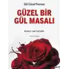 Güzel Bir Gül Masalı