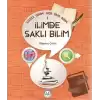 Güzel Dinim Her Yanı Bilim 1 - İlimde Saklı Bilim