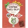 Güzel Dinim Her Yanı Bilim 4 - Evimde Saklı Bilim