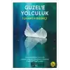 Güzele Yolcukluk