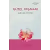 Güzel Yaşamak