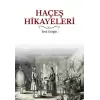 Haçeş Hikayeleri