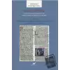 Haçlı Seferleri Avrupa’dan Latin Doğu’ya Tarih Yazımı, Tasvirler ve İlişkiler The Crusades Historiography, Representaiıons And Relations From Europe to The Latin East