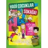 Hadi Çocuklar Sokağa!