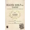 Hadis Ehli’nin Tarihi