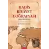 Hadis Rivayet Coğrafyası