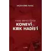 Hadis Şerhçiliğinde Konevi ve Kırk Hadis’i