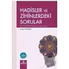 Hadisler ve Zihinlerdeki Sorular