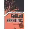 Hadislerin Işığında Günlük Hayatımız