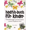 Hadith-Buch Für Kinder - Çocuklar İçin Hadis Kitabı (Almanca)