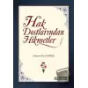 Hak Dostlarından Hikmetler