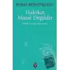 Hakikat Masal Değildir