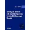 Hakikat ya da Neticeler: İfade Özgürlüğü Bağlamında Çevrimiçi Bilgi Çarpıtmayla Mücadele