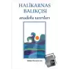 Halikarnas Balıkçısı - Anadolu Tanrıları Bütün Eserleri 15