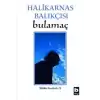 Halikarnas Balıkçısı - Bulamaç Bütün Eserleri: 21