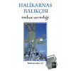 Halikarnas Balıkçısı - İmbat Serinliği Bütün Eserleri 22