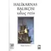 Halikarnas Balıkçısı - Uluç Reis Bütün Eserleri 5