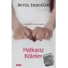 Halkasız Köleler