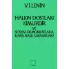 Halkın Dostları Kimlerdir ve Sosyal Demokratlara Karşı Nasıl Savaşırlar? Ruskoye Bogatsvo’da Yayınlanmış Marksistlere Karşı Maka