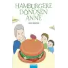 Hamburgere Dönüşen Anne