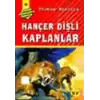 Hançer Dişli Kaplanlar