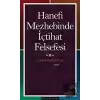 Hanefi Mezhebinde İçtihat Felsefesi