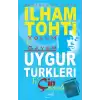 Hapisteki Lider İlham Tohti Yolum ve Gayem