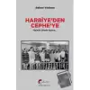 Harbiye’den Cephe’ye Hainlik Bizde Kalsın