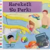 Hareketli Su Parkı