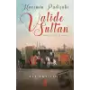 Haremin Padişahı Valide Sultan