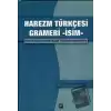Harezm Türkçesi Grameri -İsim-