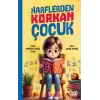 Harflerden Korkan Çocuk