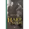 Harp ve Sulh: Mustafa Kemal’in Önderliğinde