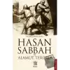 Hasan Sabbah ve Alamut Terörü