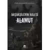 Haşhaşilerin Kalesi Alamut