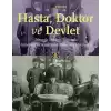 Hasta, Doktor ve Devlet