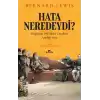 Hata Neredeydi?