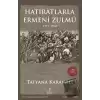 Hatıratlarla Ermeni Zulmü