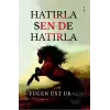 Hatırla, Sen De Hatırla