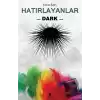 Hatırlayanlar 2 - Dark